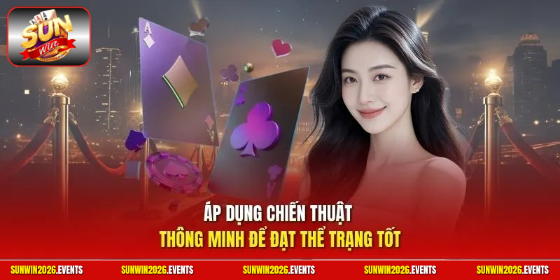 Áp dụng chiến thuật thông minh để đạt thể trạng tốt