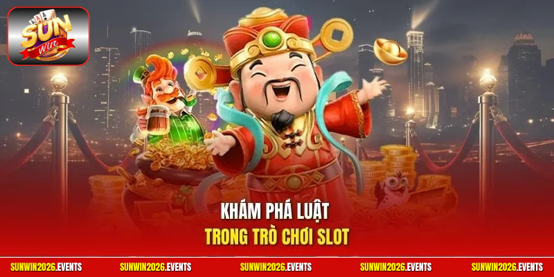 Khám phá luật trong trò chơi slot